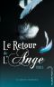 [Kissed By an Angel 04] • Le Retour De L'Ange 1